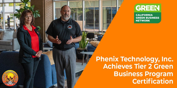Phenix Technology, Inc. Achieves Tier 2 Green Business Program Certification